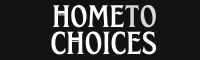 Home To Choices